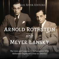 Arnold Rothstein and Meyer Lansky by Editors, Charles River
